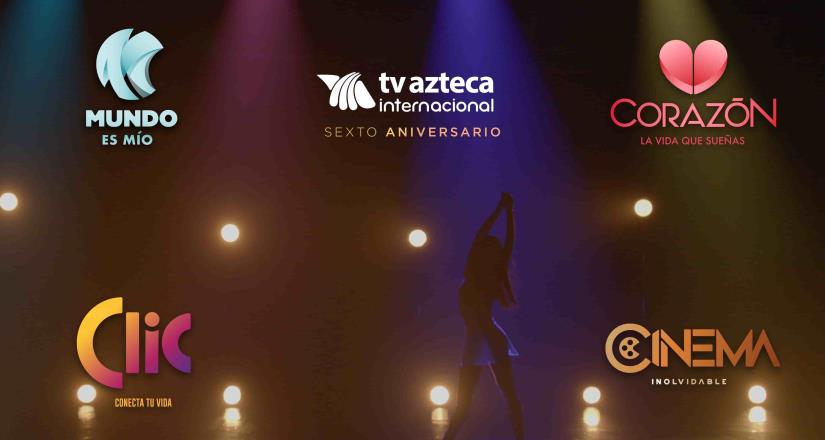 TV Azteca internacional festeja su 6to aniversario renovando Branding en sus señales de paga
