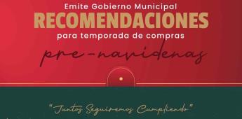 Emite Gobierno Municipal recomendaciones para temporada de compras pre-navideñas Emite Gobierno Municipal recomendaciones para temporada de compras pre-navideñas