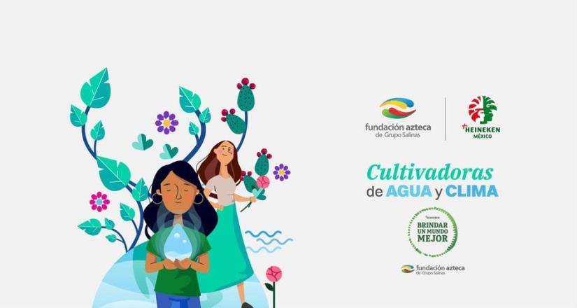 Conoce los proyectos que destacan por su aportación ambiental de "Cultivadoras de Agua y Clima para Brindar un Mundo Mejor"