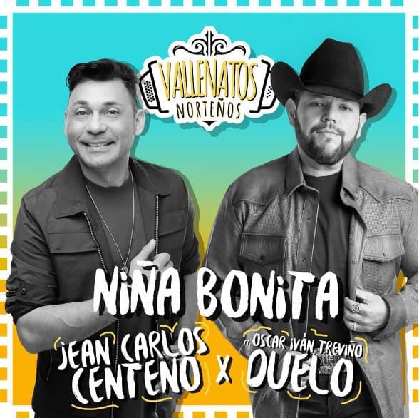 Jean Carlos Centeno y Oscar Iván Treviño (Duelo) lanzan la versión norteña del clásico vallenato Niña Bonita.