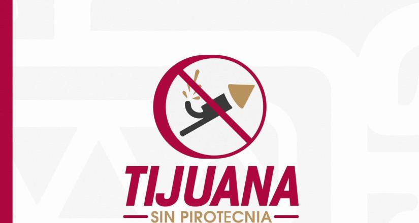 Ayuntamiento de Tijuana reitera celebrar sin pirotecnia